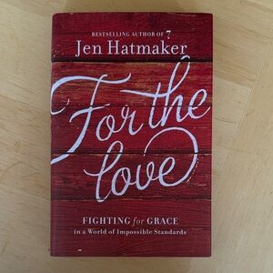 For the Love by Jen Hatmaker Book